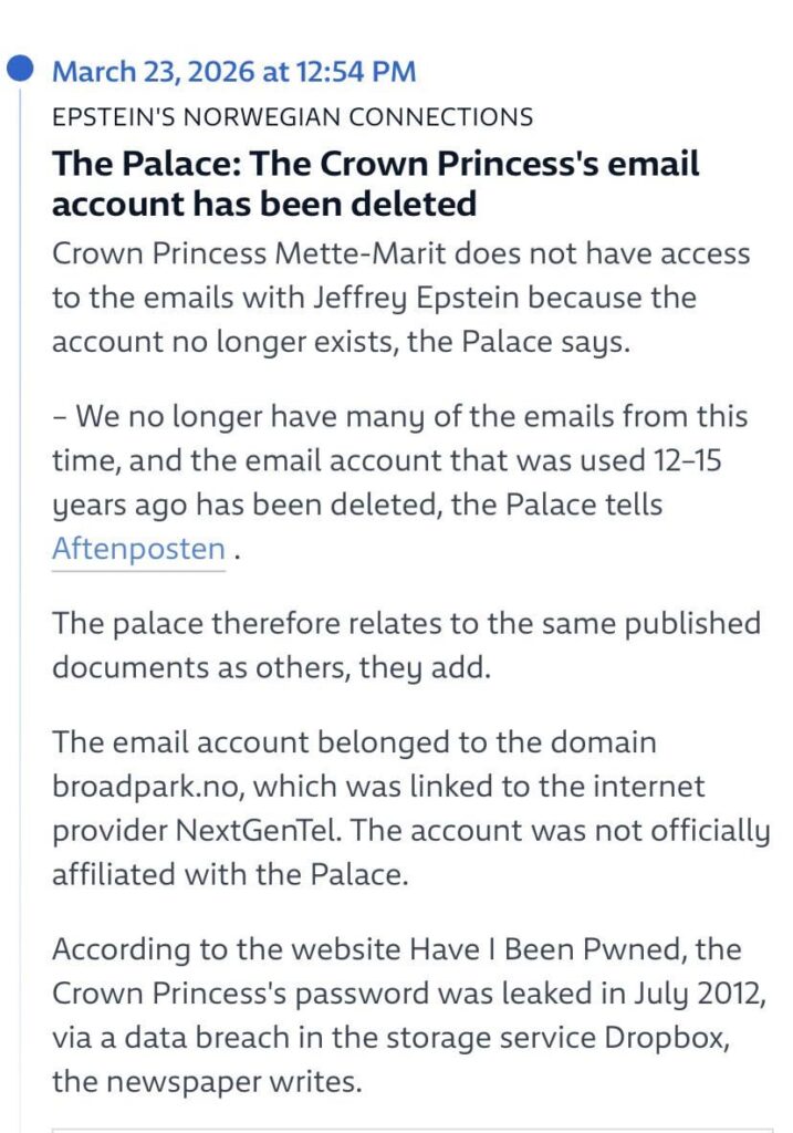 The Crown Princess's email account has been deleted