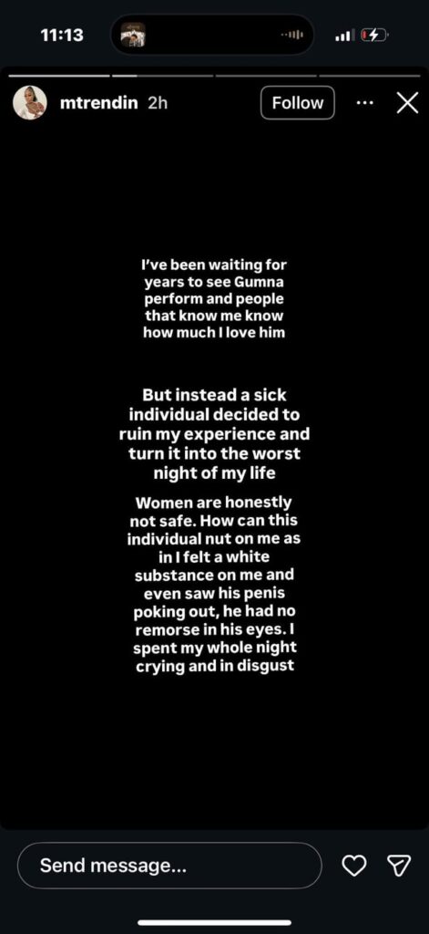 TW: A fan has reported that a man ejaculated on her during a Gunna concert last night. The man was scorted out and arrested.