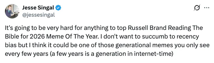 Tweet by Jesse Singal discussing the potential impact of the "Russell Brand Reading The Bible" meme for 2026, highlighting its generational significance