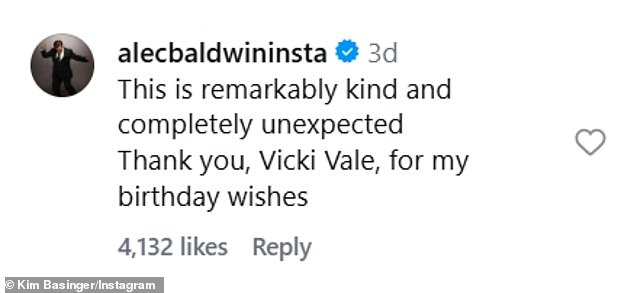 The 68-year-old Oscar nominee replied in the comments: 'This is remarkably kind and completely unexpected. Thank you, Vicki Vale [her character in Batman], for my birthday wishes'