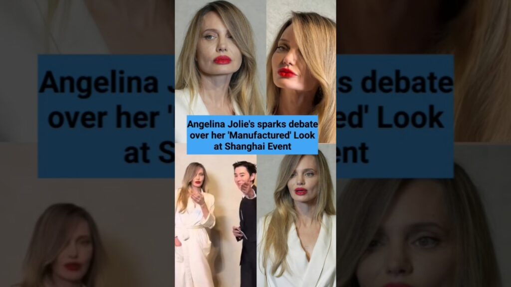 Angelina Jolie's sparks debate over her 'Manufactured' Look at Shanghai Event #AngelinaJolie