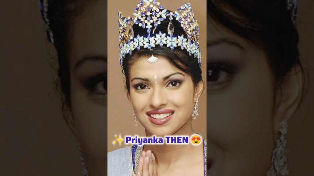 Priyanka Chopra Then vs Now 🌍✨ #shorts