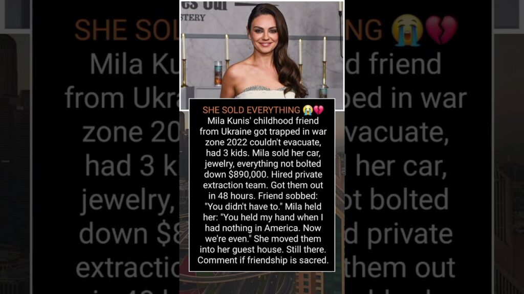 SHE SOLD EVERYTHING ðŸ˜ðŸ’”Mila Kunis’ childhood friend from Ukraine got trapped in SHE SOLD EVERYTHING ðŸ˜ðŸ’”Mila Kunis' childhood friend from Ukraine got trapped in