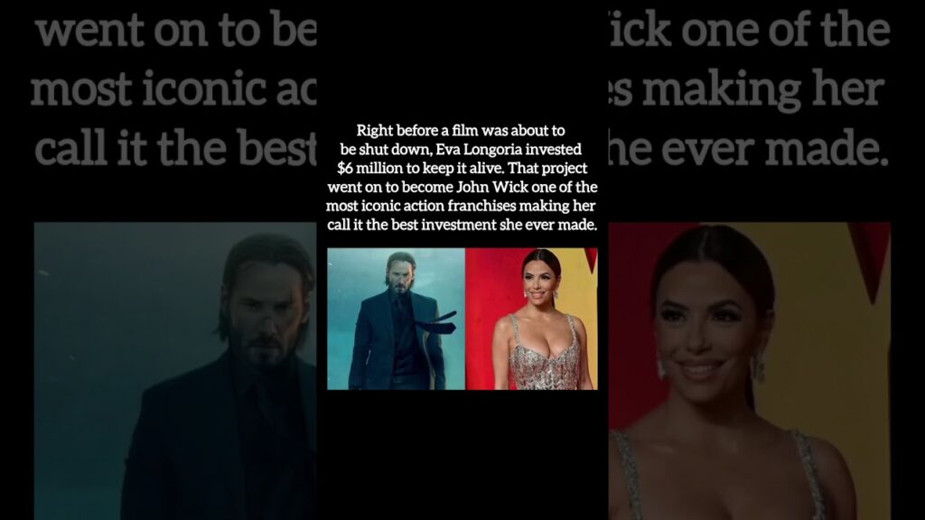 Eva Longoria SAVED John Wick with $6 Million! 🔫💰
