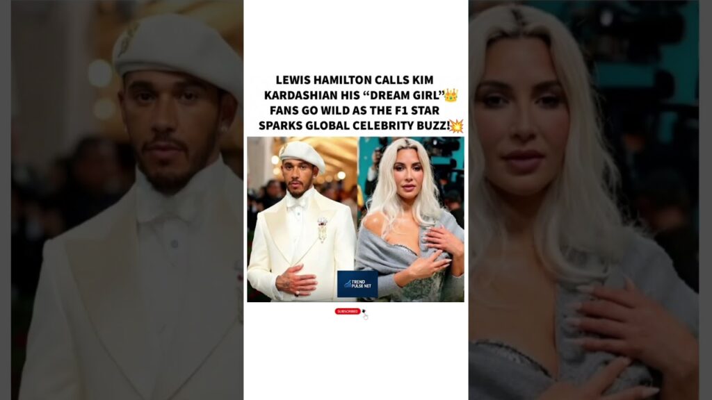 LEWIS HAMILTON CALLS KIM KARDASHIAN HIS “DREAM GIRL” 😱🔥 Fans Lose It!#ytshorts #fyp