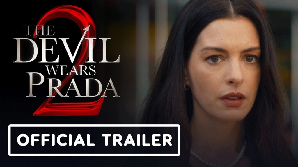The Devil Wears Prada 2 – Official Final Trailer (2026) Anne Hathaway, Meryl Streep The Devil Wears Prada 2 - Official Final Trailer (2026) Anne Hathaway, Meryl Streep