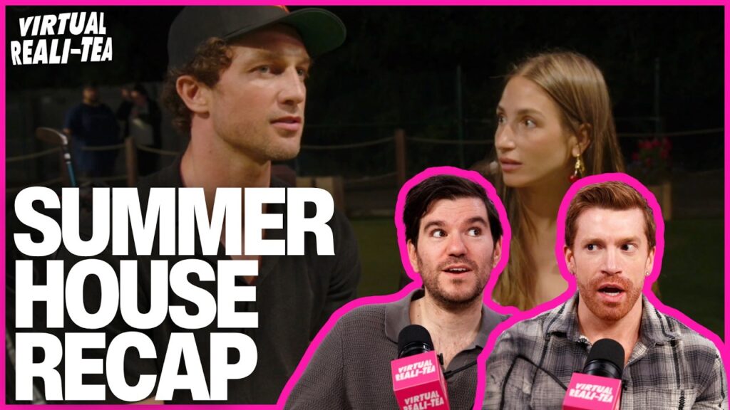 Summer House recap: Amanda confronted by Ben’s 'secret girlfriend'| Virtual Reali-tea