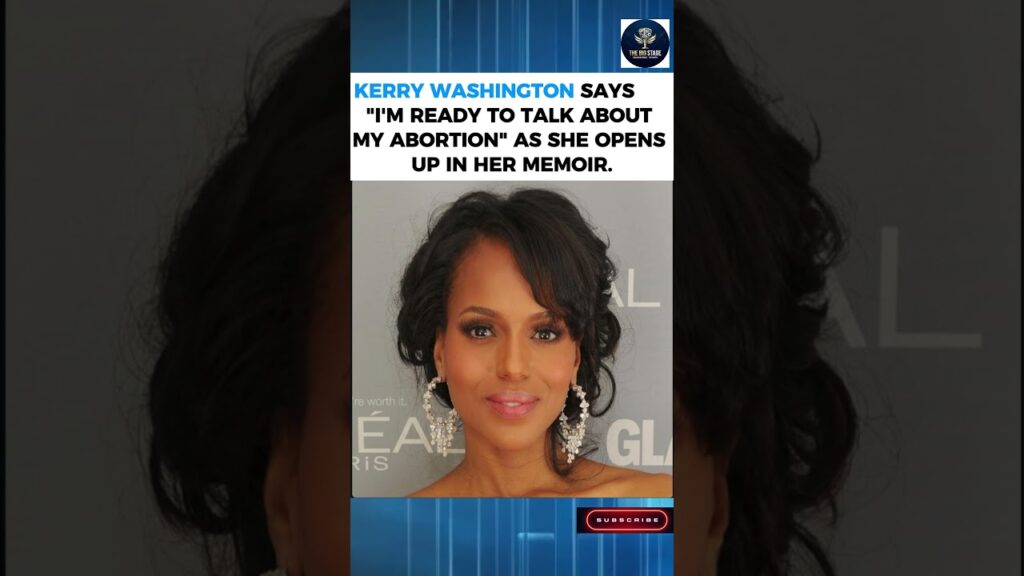 Kerry Washington Opens Up About Her Abortion in New Memoir: “I’m Ready to Talk About It” 💔📖#shorts Kerry Washington Opens Up About Her Abortion in New Memoir: "I'm Ready to Talk About It" 💔📖#shorts