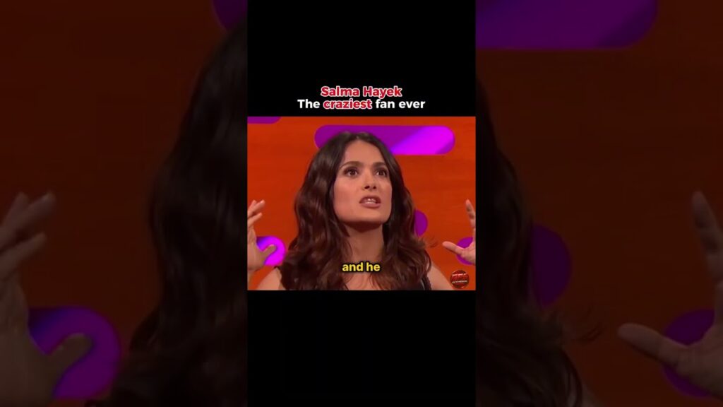 Salma Hayek's WIERDEST Fan Ever