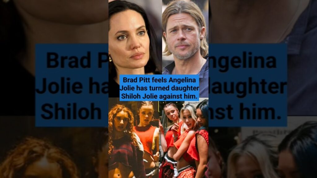 Brad Pitt feels Angelina Jolie has turned daughter Shiloh Jolie against him #bradpitt #angelinajolie