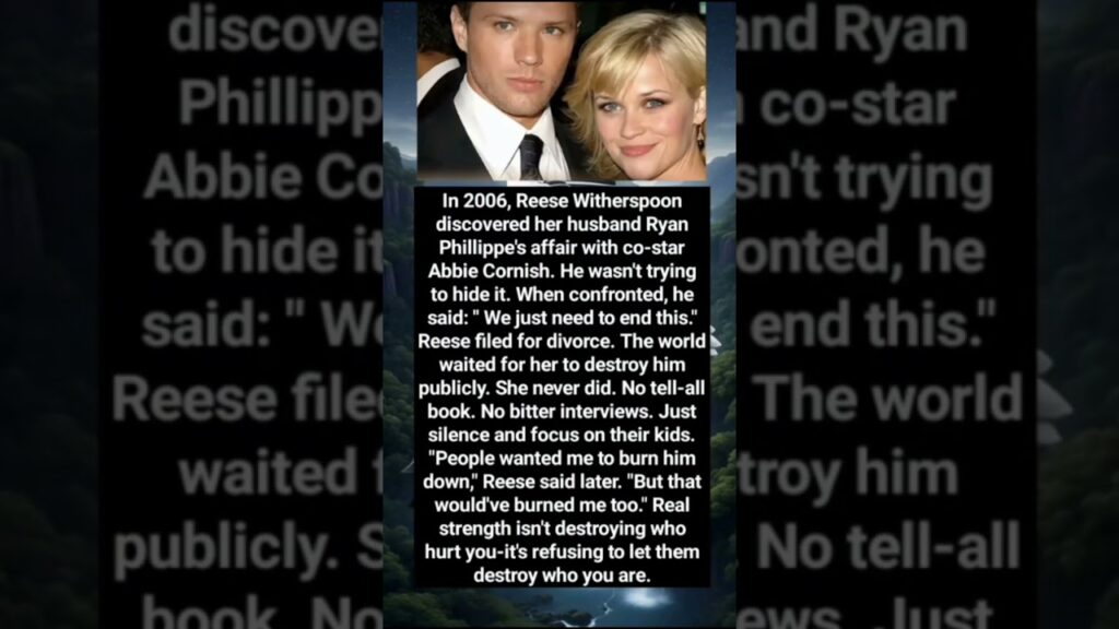 In 2006, Reese Witherspoon discovered her husband Ryan Phillippe's affair with co-star