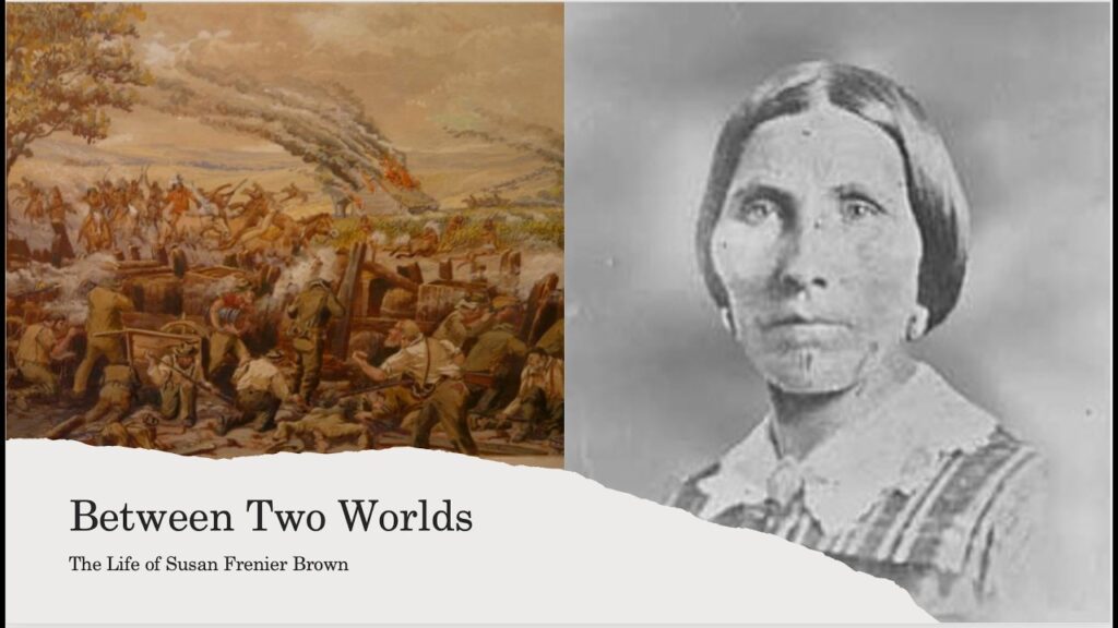Between Two Worlds: The Life of Susan Frenier Brown