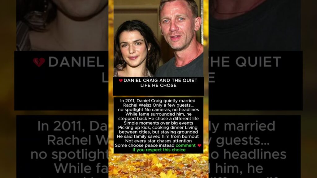 đź’”DANIEL CRAIG AND THE QUIET LIFE HE CHOSE đź’”DANIEL CRAIG AND THE QUIET LIFE HE CHOSE