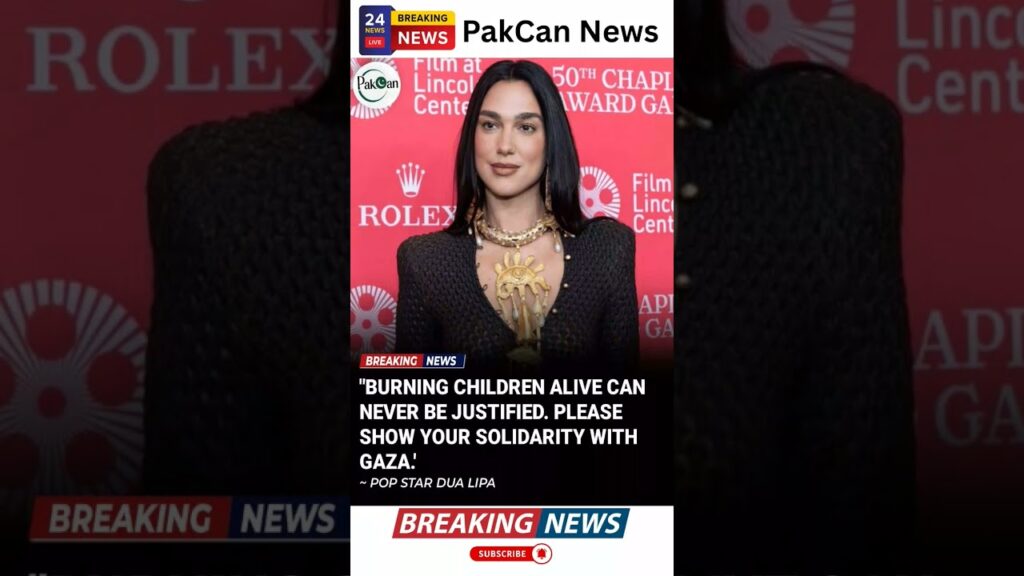 Dua Lipa’s Gaza Statement Sparks Global Debate | PakCan News