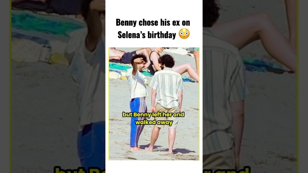 Benny chose his ex on Selena’s birthday #selenagomez #bennyblanco Benny chose his ex on Selena’s birthday #selenagomez #bennyblanco