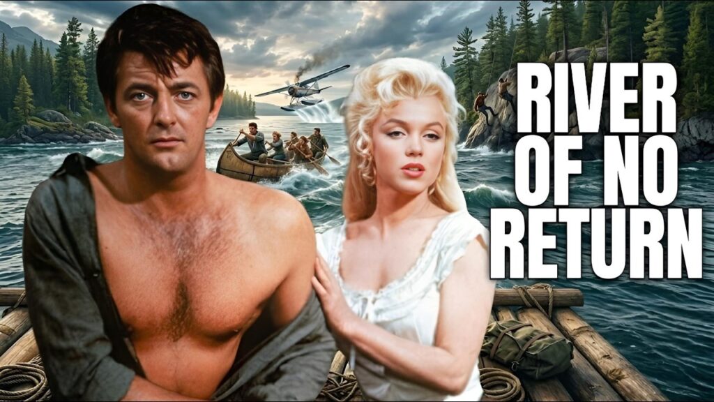 River Of No Return (1954) | Marilyn Monroe Movie River Of No Return (1954) | Marilyn Monroe Movie