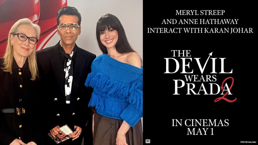 Meryl Streep and Anne Hathaway Interact with Karan Johar | The Devil Wears Prada 2 In Cinemas May 1