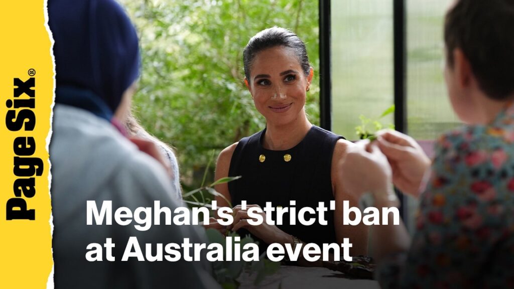 Meghan Markle to enforce 'strict' ban at Australia event