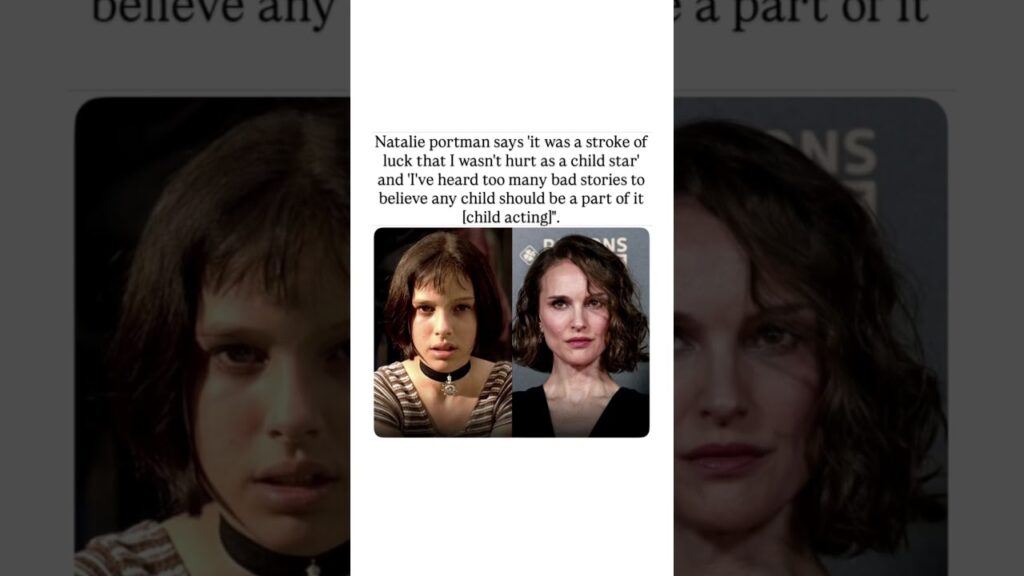 No Child Should Be a Child Star #shorts #NataliePortman #ChildStar #Luck #NotHurt #BadStories