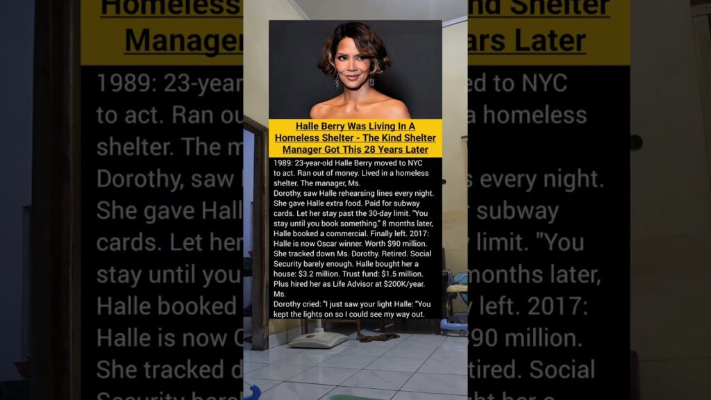 Halle Berry Was Living In A Homeless Shelter The Kind Shelter Manager Got This 28 Years Later..,!