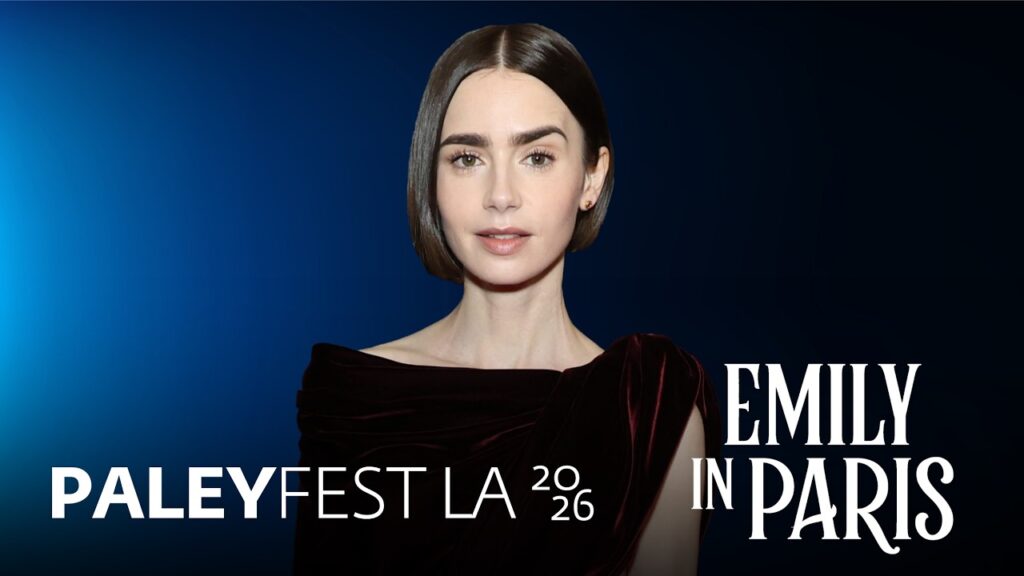 PaleyFest LA 2026: Emily in Paris