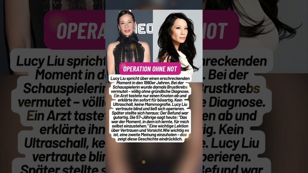 Lucy Liu – Eine unnötige Operation und die Lehre daraus