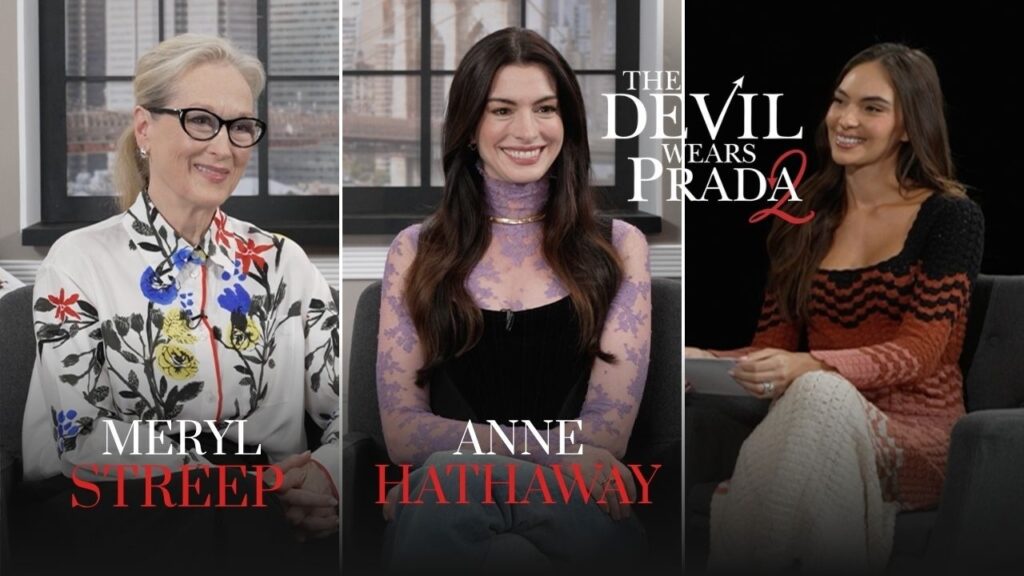 THE DEVIL WEARS PRADA 2, ENTREVISTA MERYL STREEP & ANNE HATHAWAY,  A DREAM!