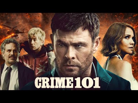 Crime 101 (2026) - Chris Hemsworth,Mark Ruffalo Halle Berry Movie story recap summary  break down