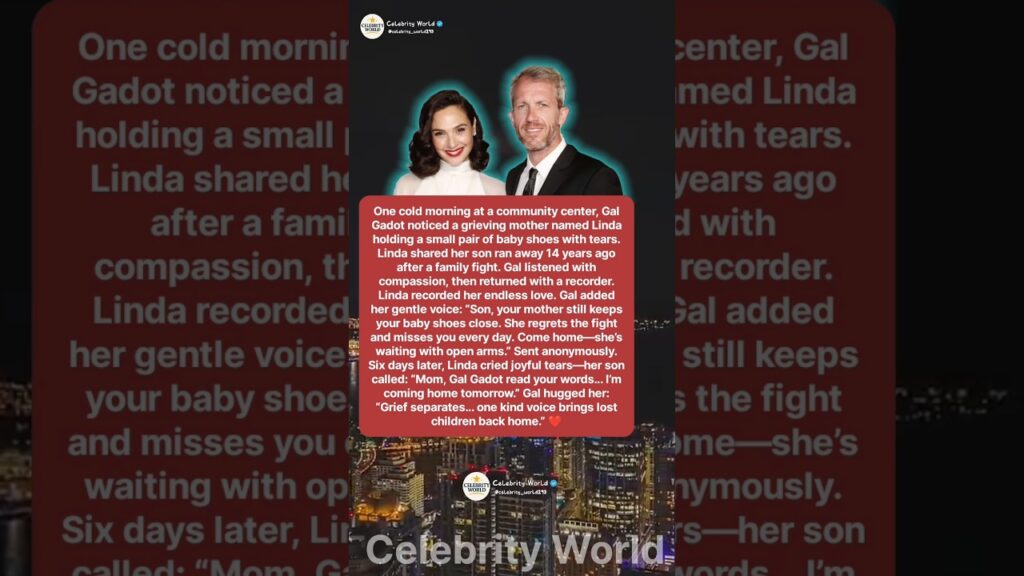 Gal Gadot Helped a Grieving Mother Find Her Long-Lost Son... 😭❤️.