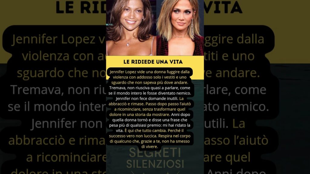 Jennifer Lopez, la donna tremante che abbracciò e non lasciò più sola   Segreti Silenziosi