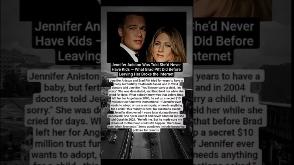 Jennifer Aniston Was Told She'd Never Have Kids - What Brad Pitt Did Before Leaving Shocked Everyone