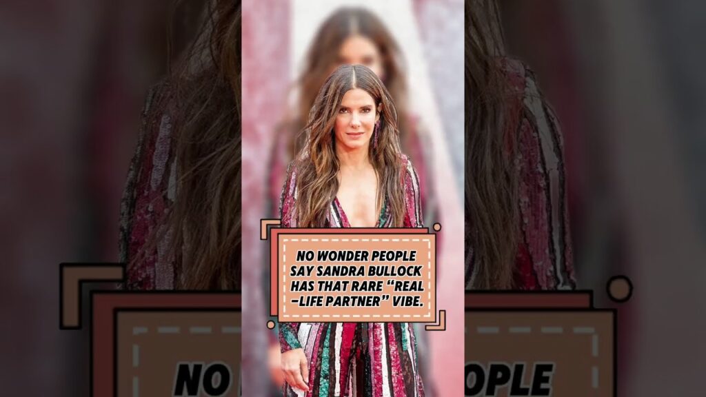 NO WONDER PEOPLESAY SANDRA BULLOCKHAS THAT RARE REAL-LIFE PARTNER" VIBE.