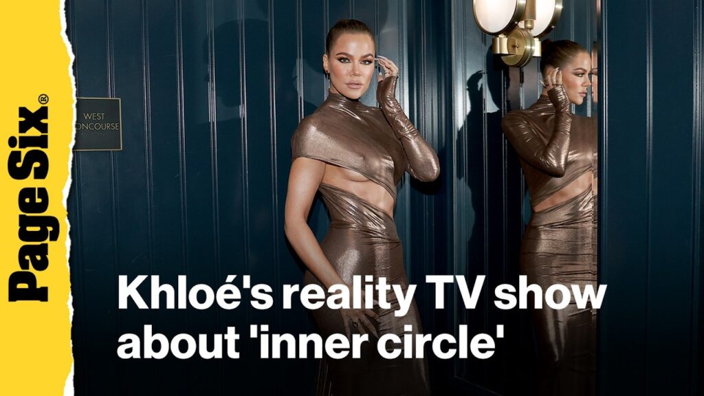 Khloé Kardashian producing reality TV show about her 'inner circle'