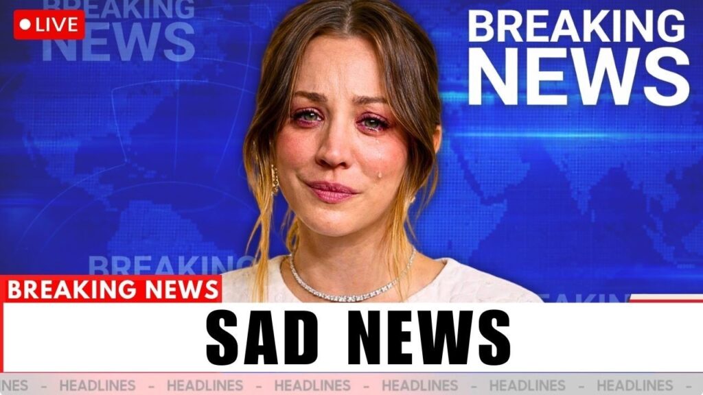 What’s Happening to Kaley Cuoco Right Now Is Hard to Watch