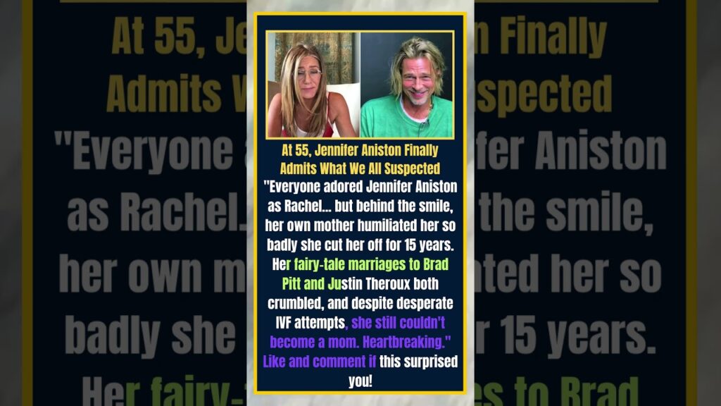 At 55, Jennifer Aniston Finally Admits What We All Suspected