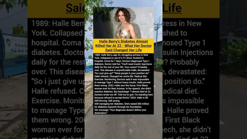 Halle Berry's Diabetes Almost Killed Her At 22 What Her Doctor Said Changed Her Life forever..!!!