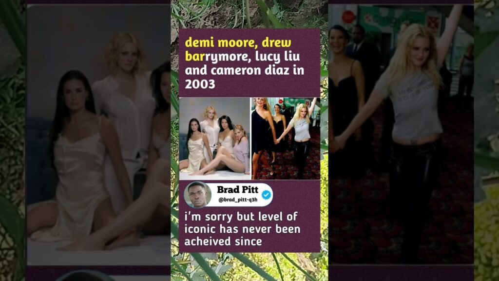 Demi Moore, Drew Barrymore, Lucy Liu, and Cameron Diaz together shining bright, capturing iconic