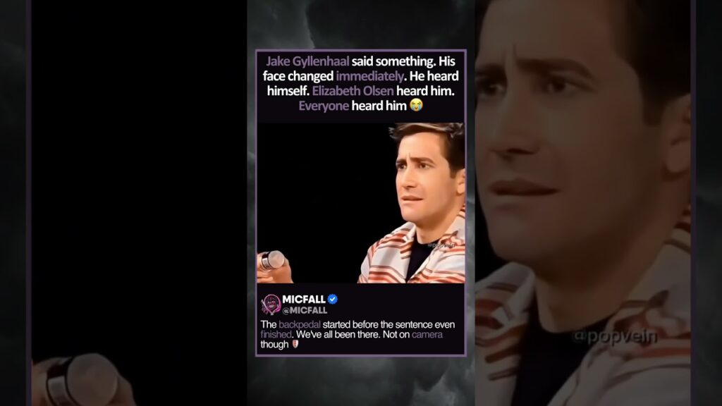 JAKE GYLLENHAAL: HEARD HIMSELF TOO LATE