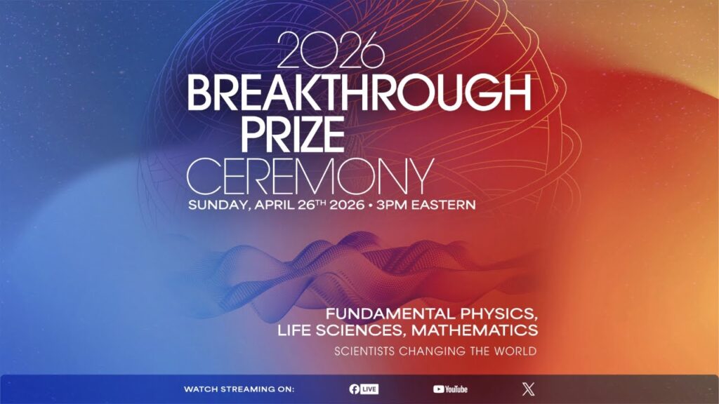2026 Breakthrough Prize Ceremony Hosted by James Corden: Hollywood Honors Scientific Achievement 2026 Breakthrough Prize Ceremony Hosted by James Corden: Hollywood Honors Scientific Achievement