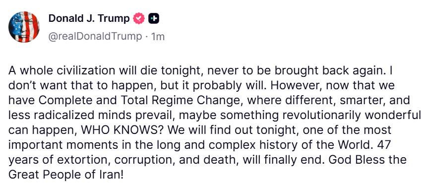 Trump says a 'whole civilization will die tonight, never to be brought back again'.