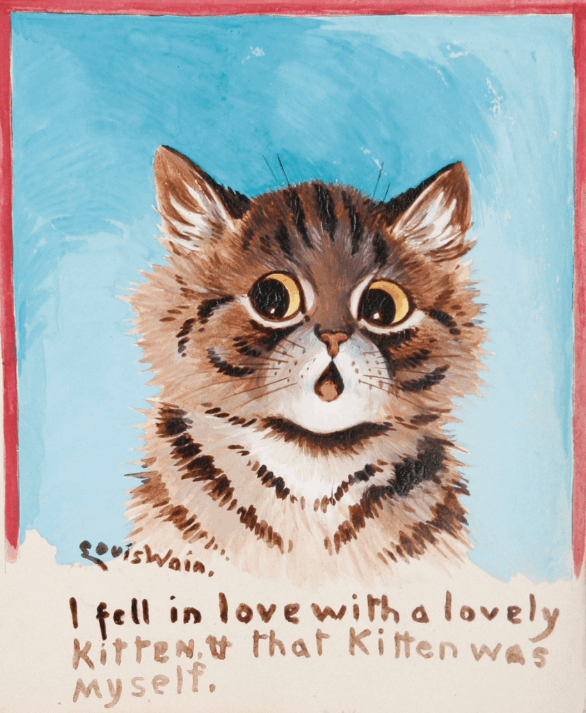 In honour of British artist Louis Wain, who is famous for his cat-inspired artworks and was born on this day 165 years, 7 months and 27 days ago.