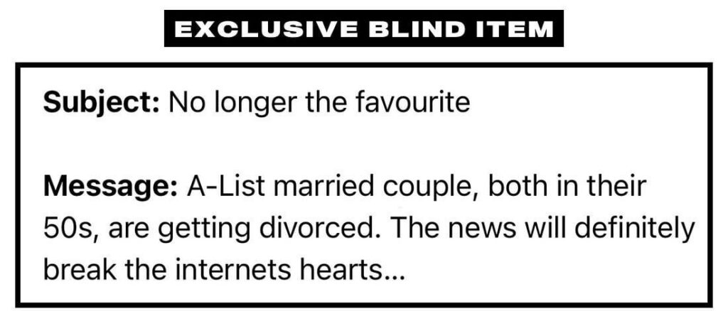 Which A-list married couple, both in their 50s, are getting a divorce?