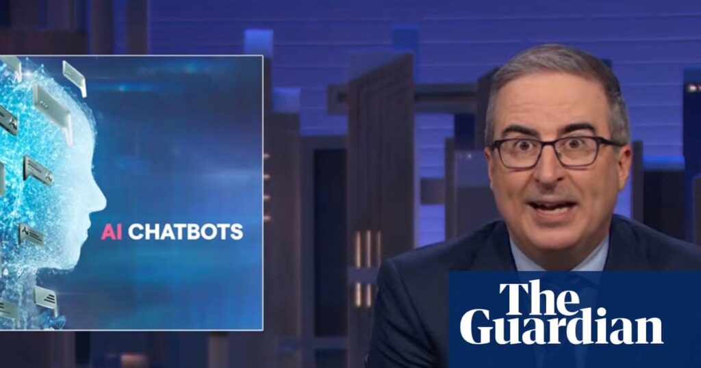 John Oliver on AI chatbots: ‘Behind that machine is a corporation trying to extract a monthly fee from you’