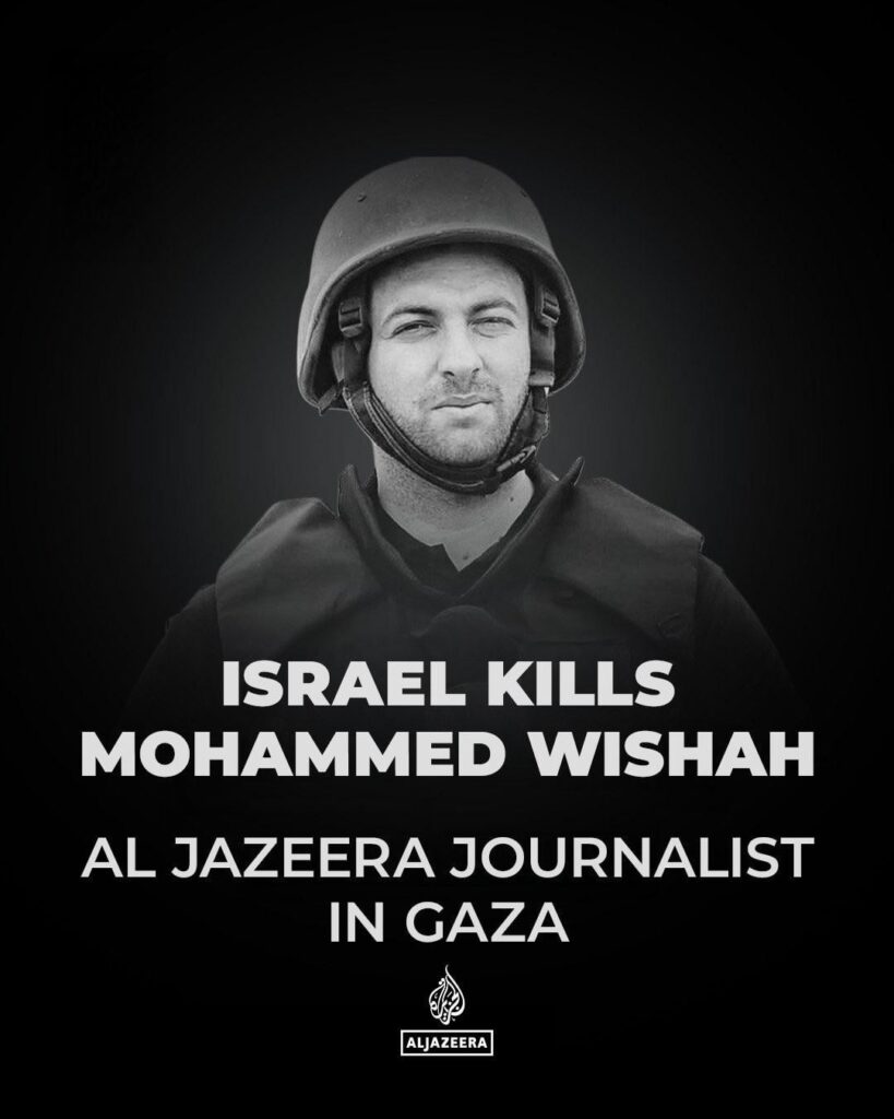 Al Jazeera correspondent Mohammed Wishah was killed in an Israeli strike that targeted his vehicle in Gaza City.