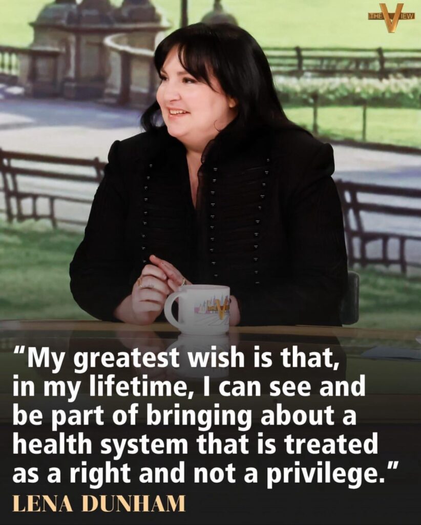 Lena Dunham is not right about a lot, but she's right about our healthcare system (via The View)