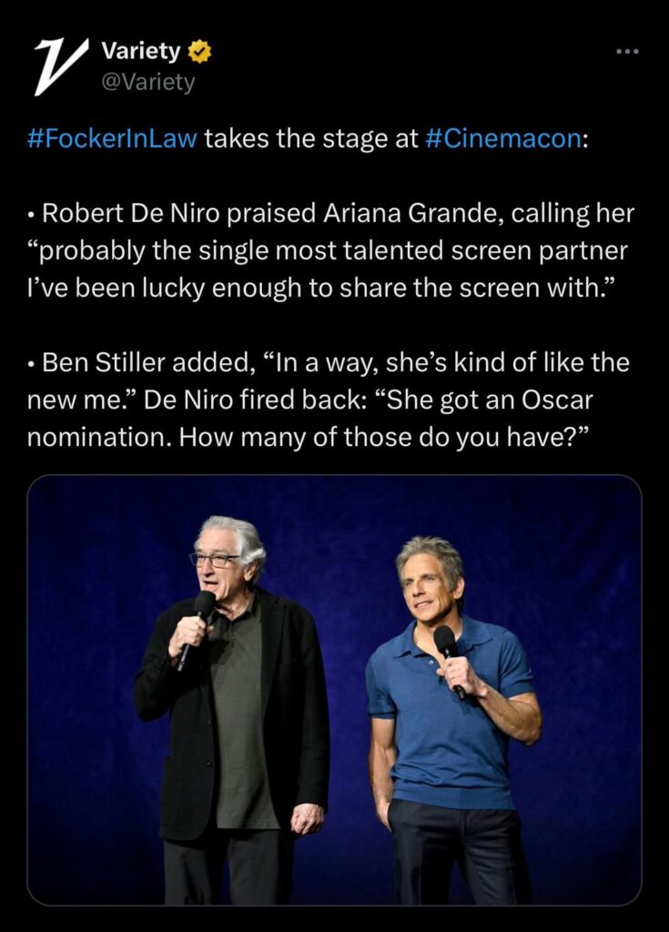 Robert De Niro praised Ariana Grande at CinemaCon: “probably the single most talented screen partner I’ve been lucky enough to share the screen with.”
