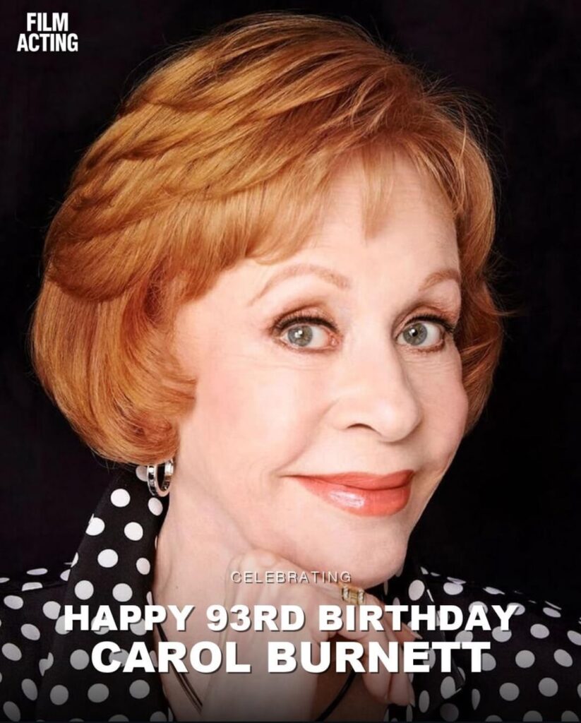 Happy 93rd birthday to the legend Carol Burnett (April 26, 1933)