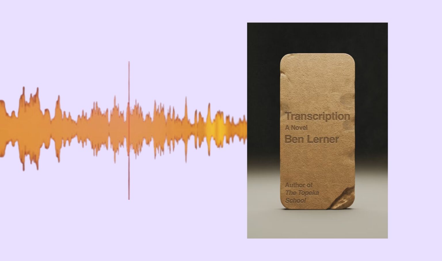 The Gentle Parenting Of Ben Lerner’s ‘Transcription’