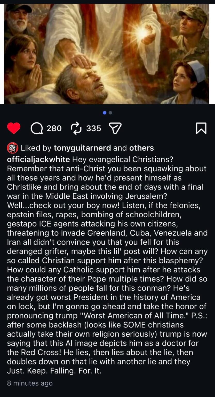 Jack White: Hey evangelical Christians? Remember that anti-Christ you been squawking about all these years and how he'd present himself as Christlike and bring about the end of days with a final war in the Middle East involving Jerusalem?