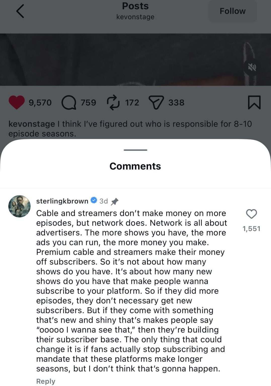 Sterling K. Brown says that streamers are releasing 8-10 episode seasons because platforms make their money off new subscribers looking for new shows, not more episodes: “The only thing that could change it is if fans actually stop subscribing and mandate that these platforms make longer seasons.”